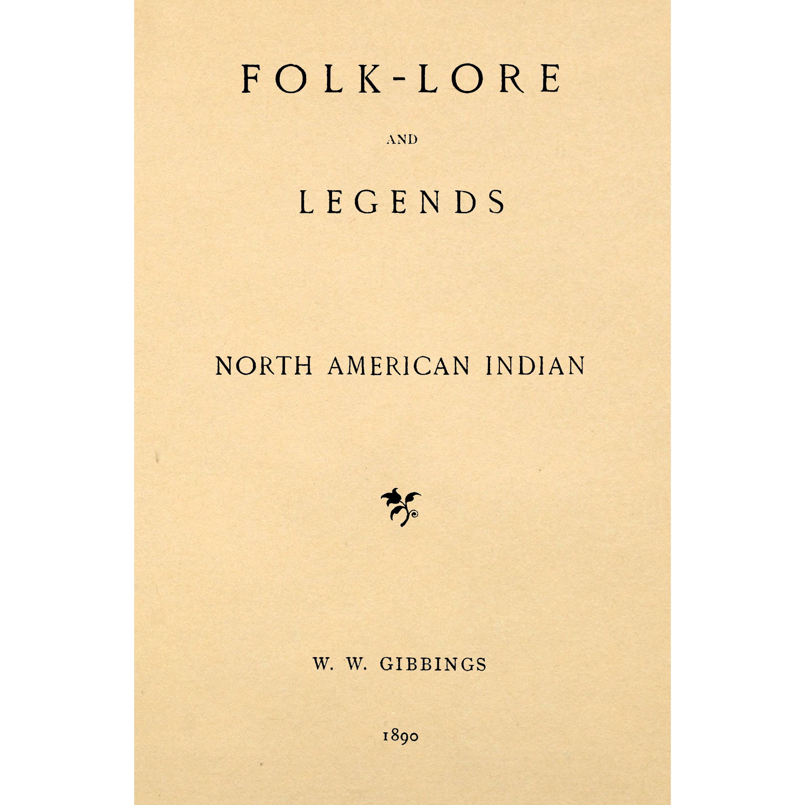 Folk-lore and legends Vol. 8 North American Indian