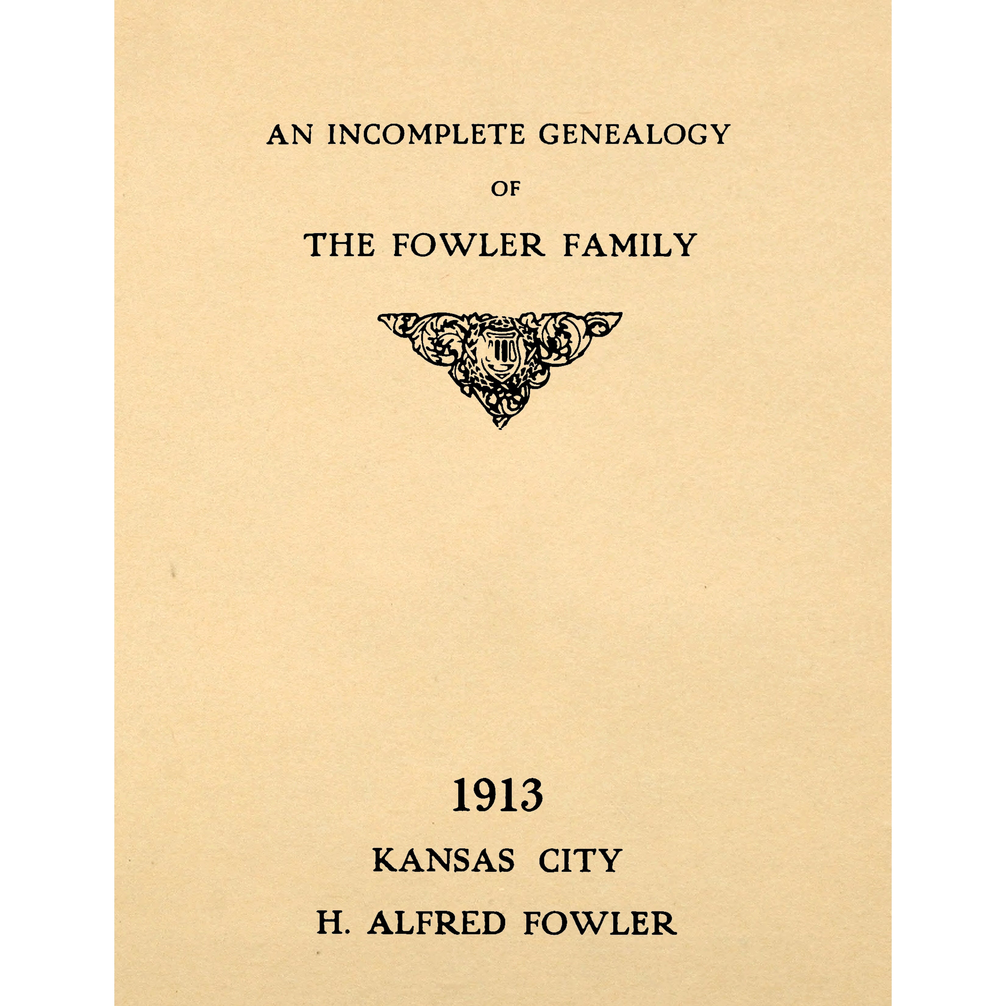 An incomplete genealogy of the Fowler family