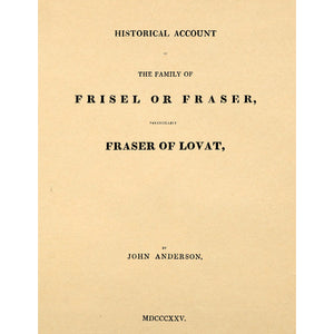 Historical account of the family of Frisel or Fraser