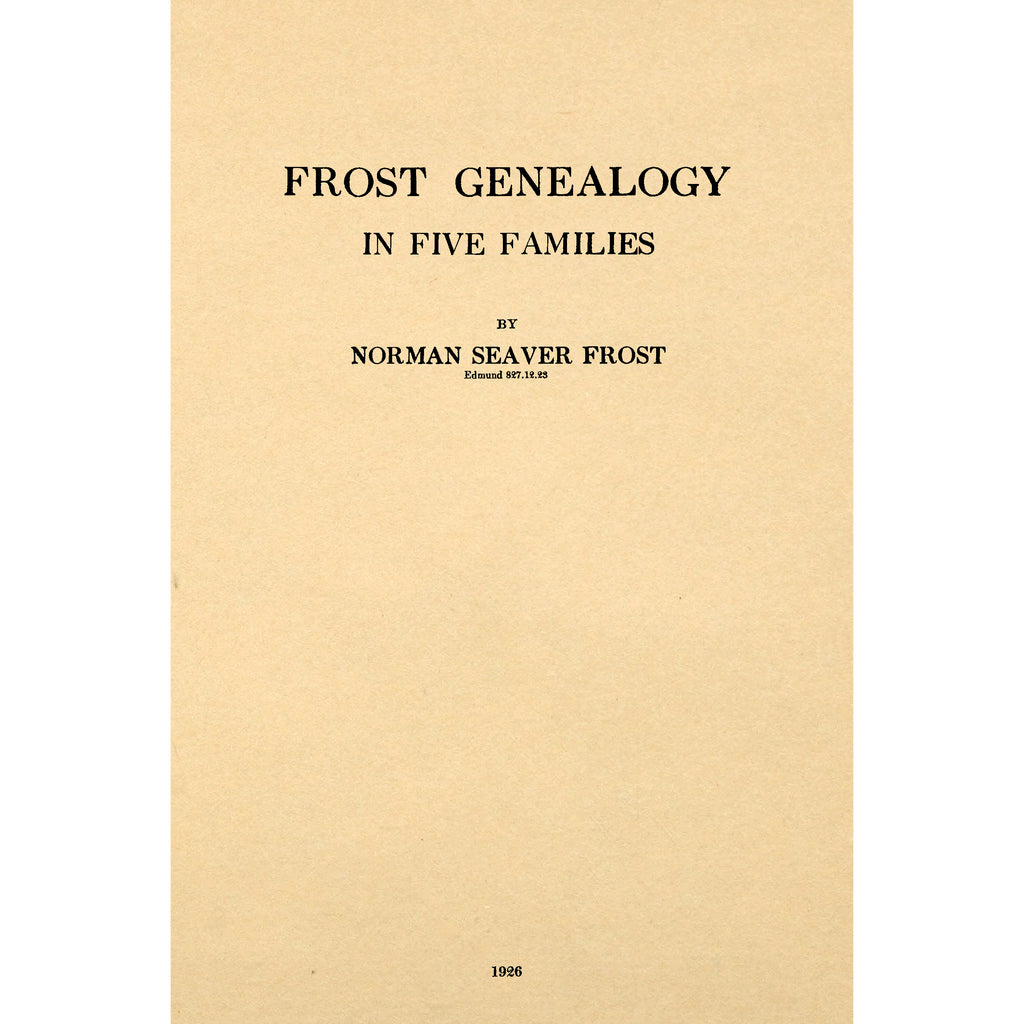 Frost Genealogy In Five Families