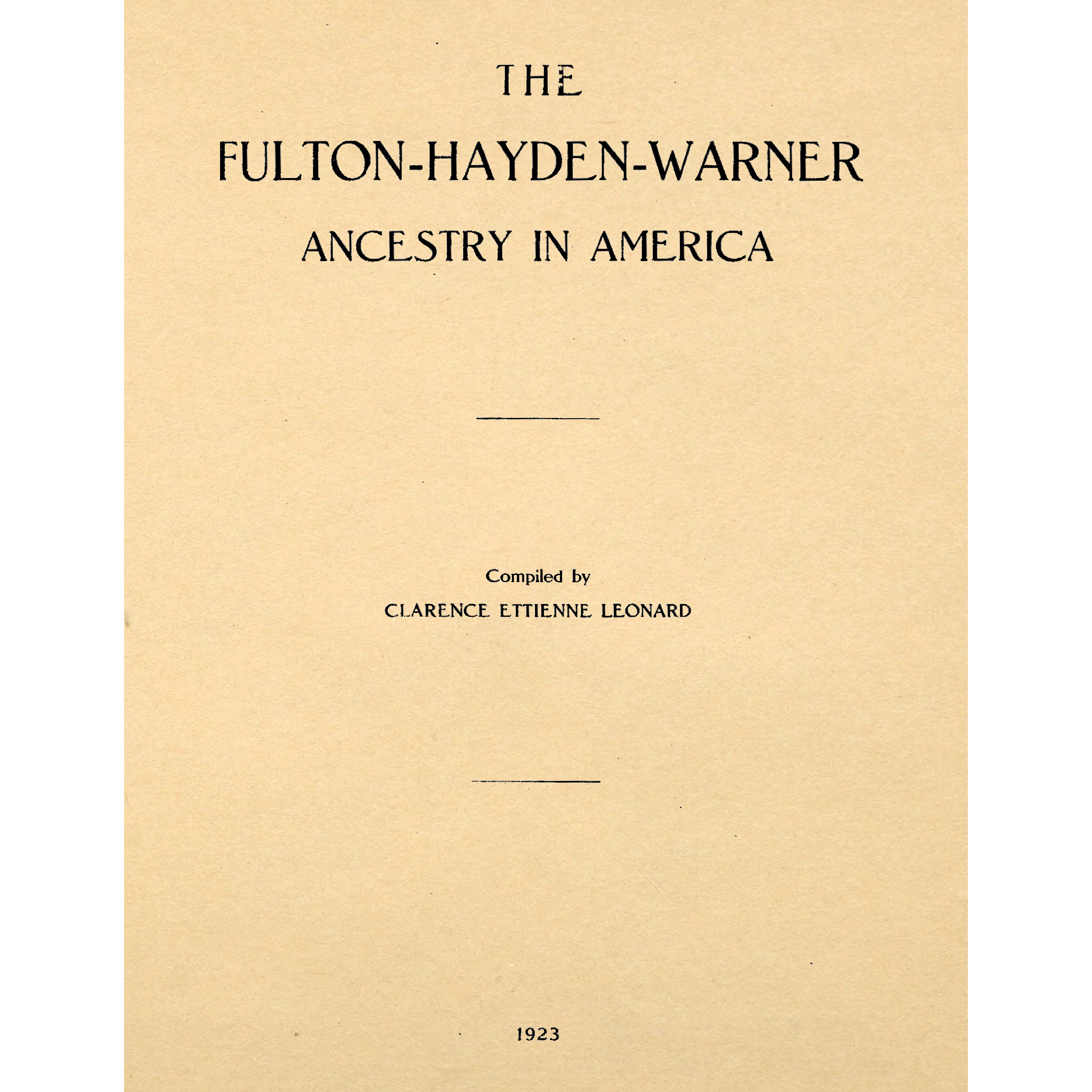The Fulton - Hayden - Warner Ancestry in America