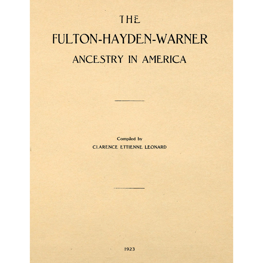 The Fulton - Hayden - Warner Ancestry in America