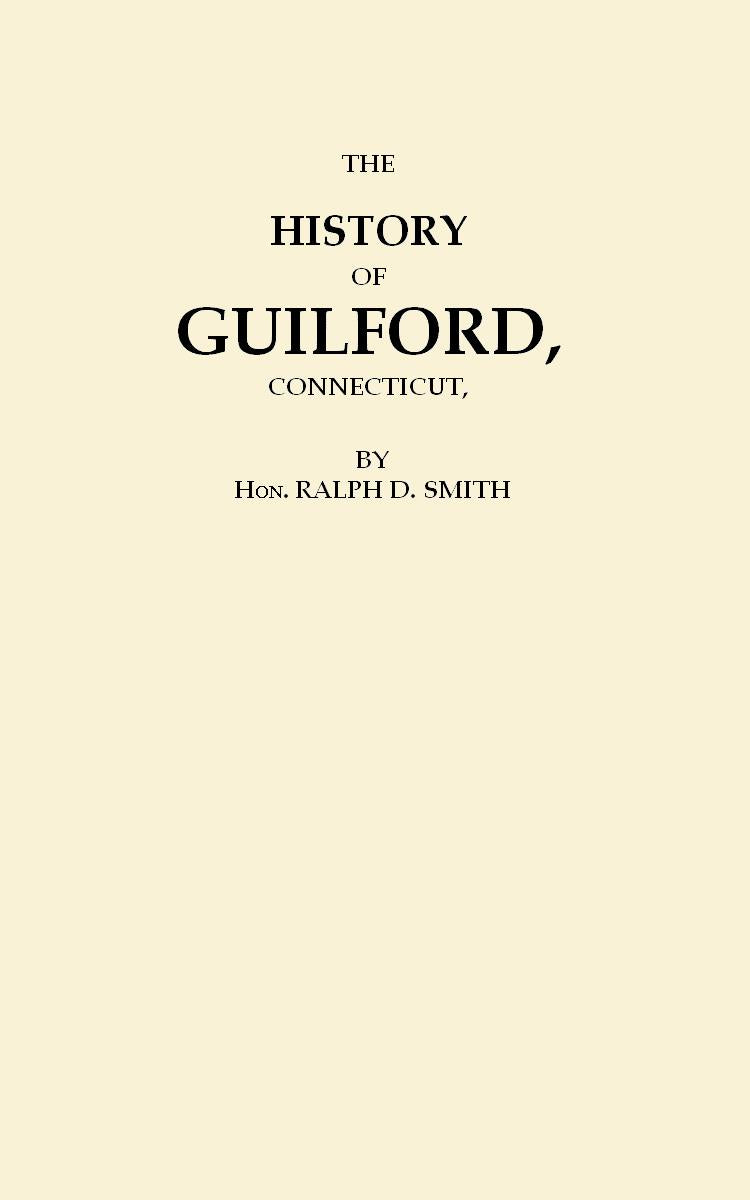 The History of Guilford, Connecticut,