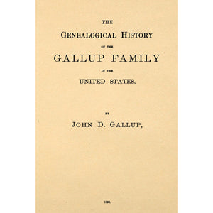 The Genealogical History of the Gallup Family of the United States,