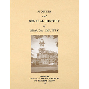 Pioneer and General History of Geauga County [Ohio]