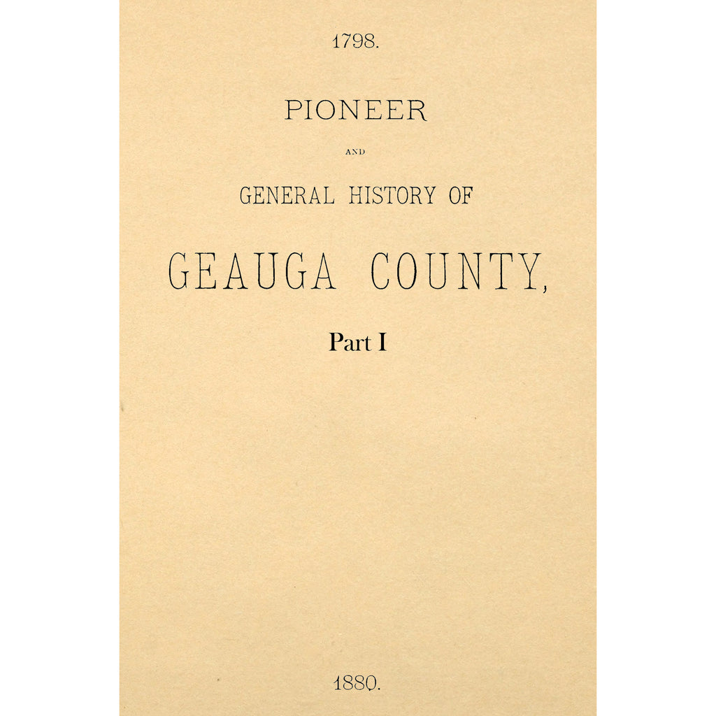 Pioneer And General History Of Geauga County