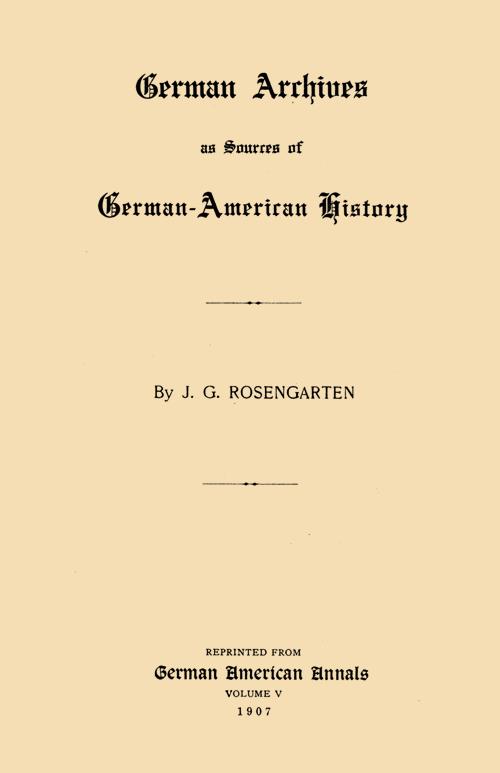 German Archives as Sources of German American History