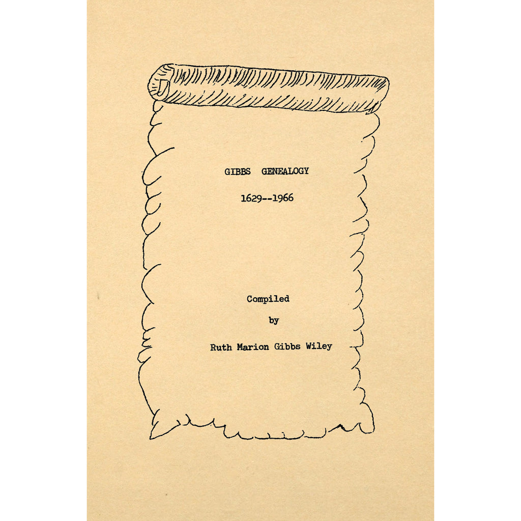 Gibbs genealogy, 1629-1966