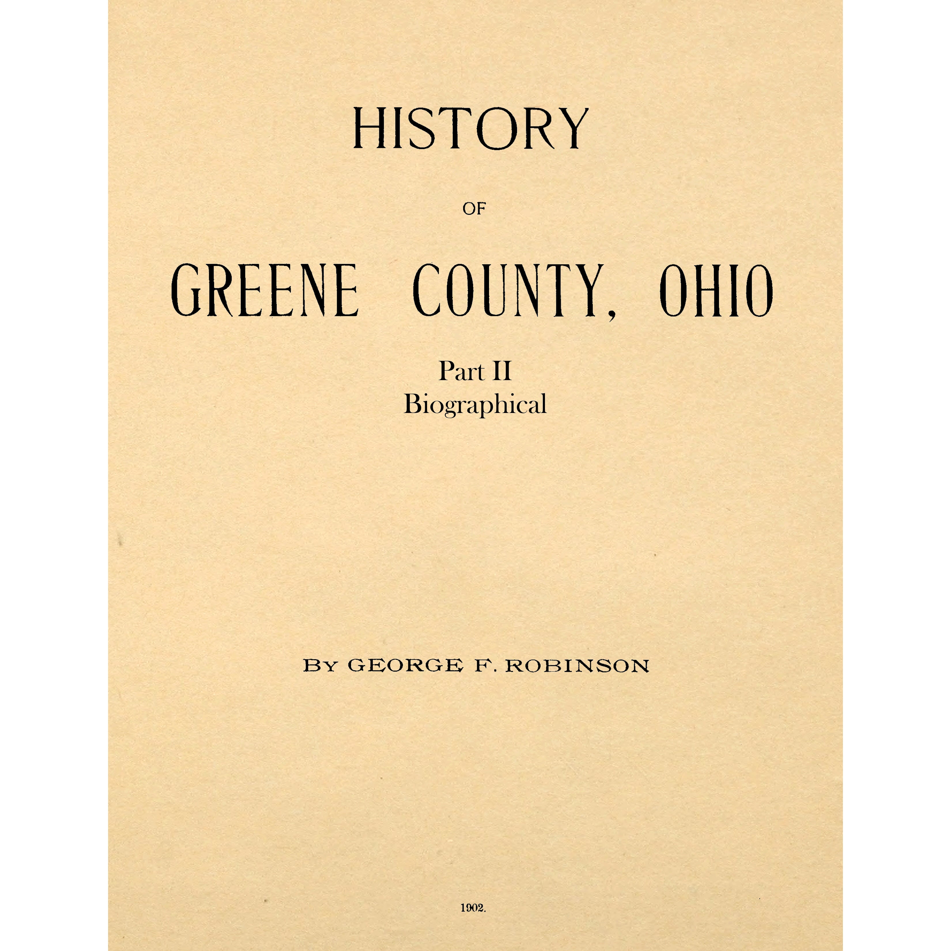The History Of Greene County, Ohio Embracing The Organization