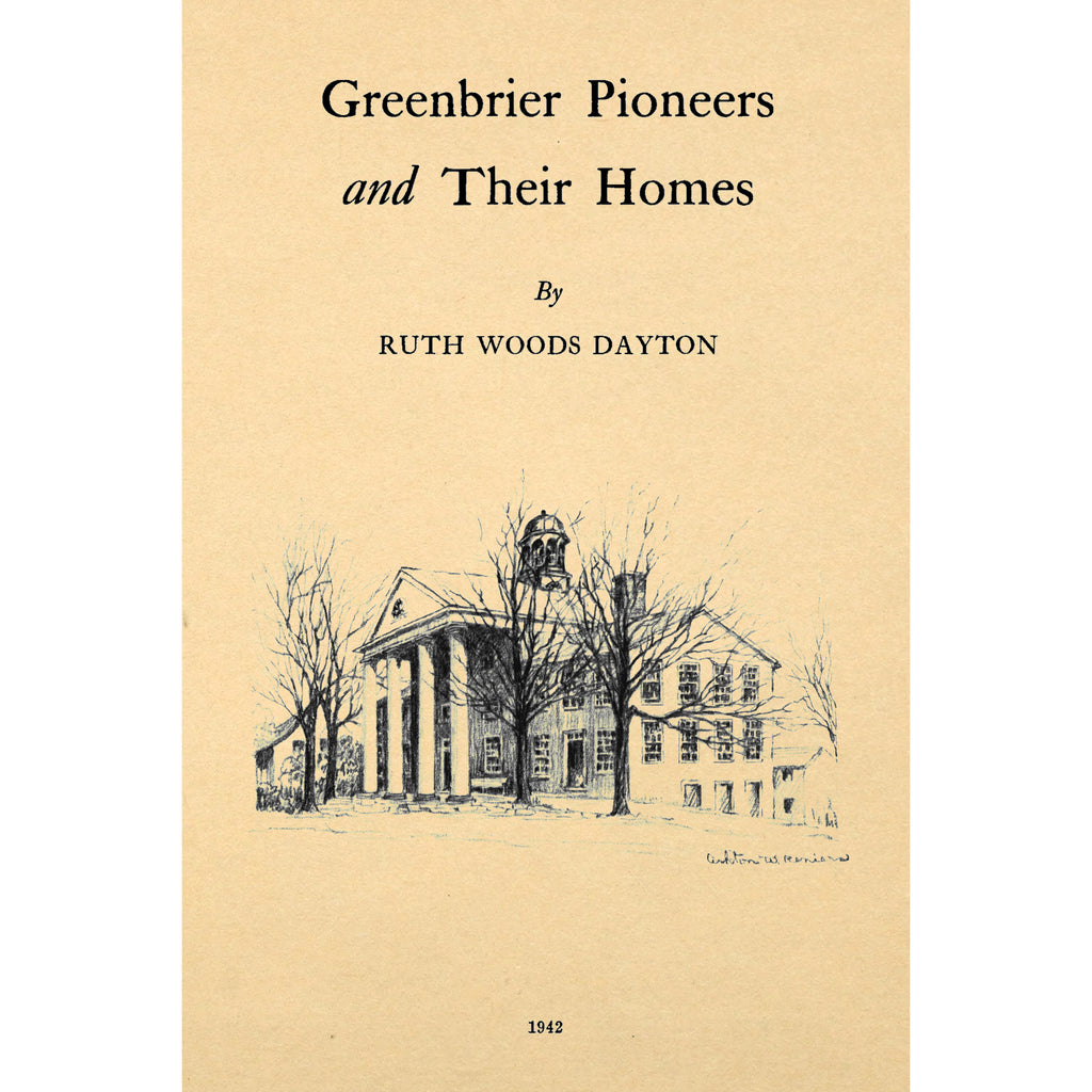 Greenbrier Pioneers and Their Homes
