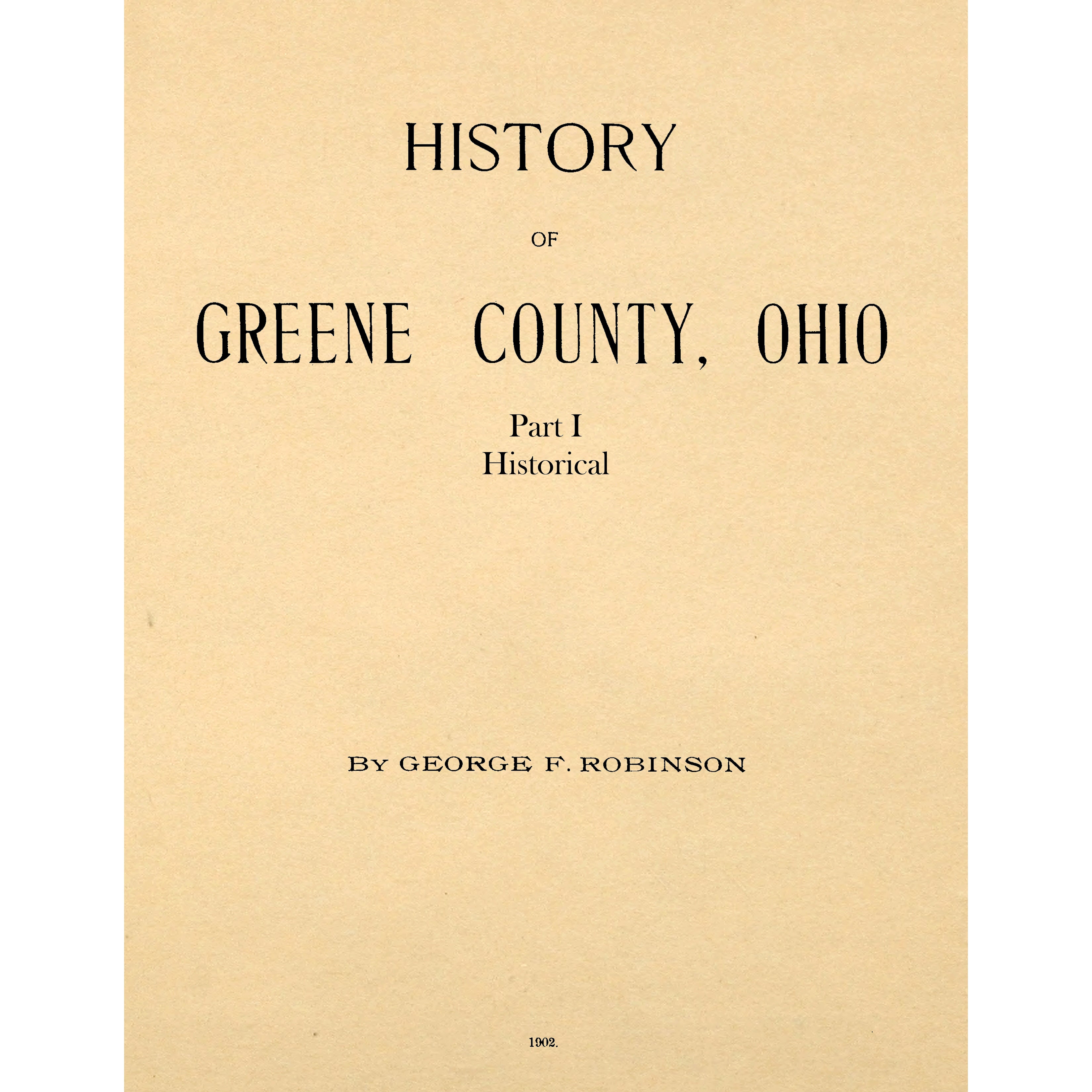 The History Of Greene County, Ohio Embracing The Organization