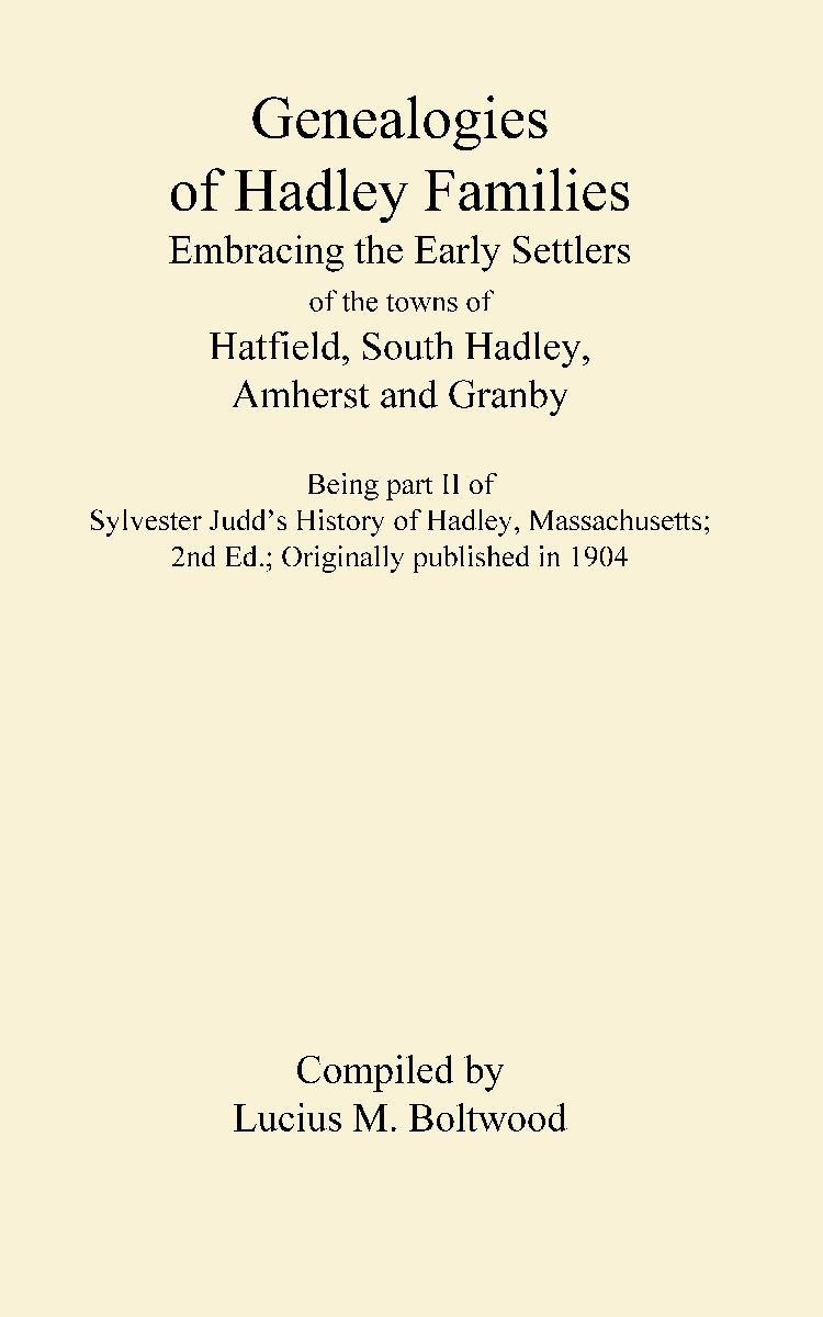 Genealogies of Hadley Families;