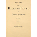 History of the Haggard Family in England and America 1433 to 1899