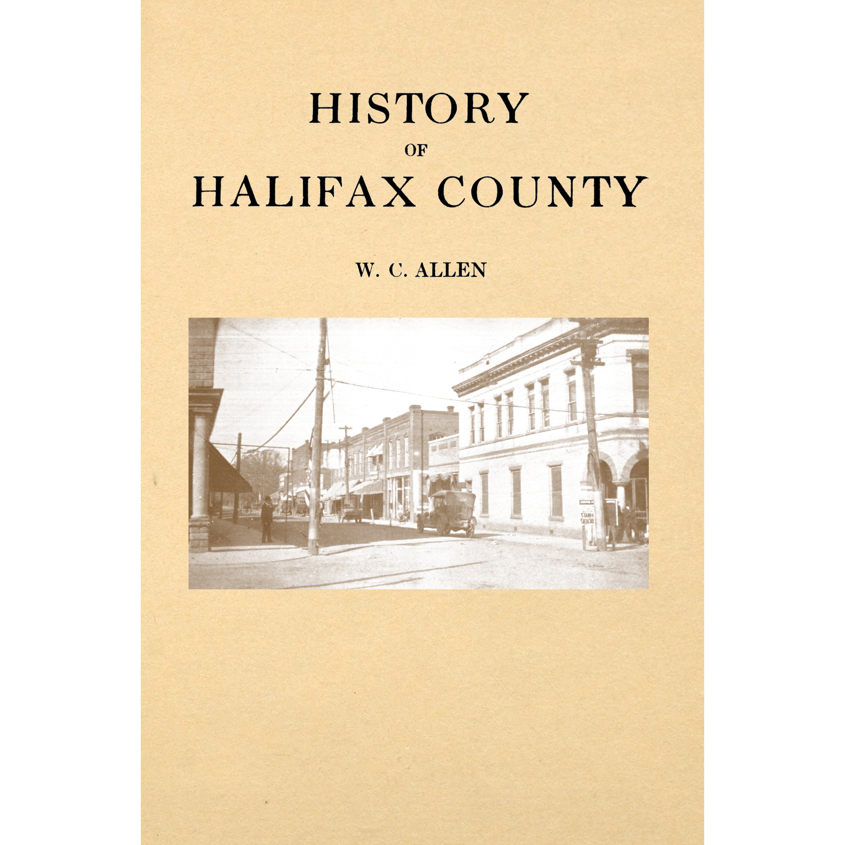 A History of Halifax County [North Carolina]