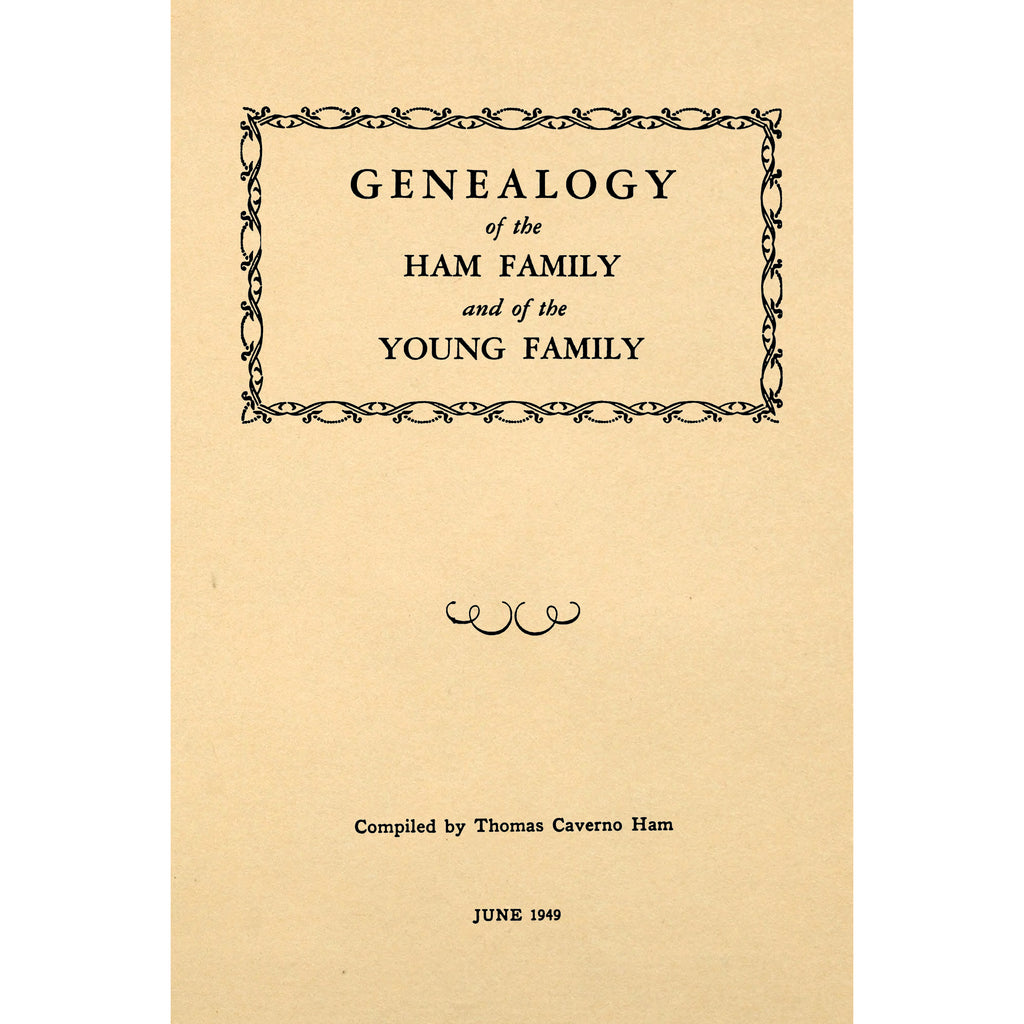 Genealogy of the Ham family and of the Young family