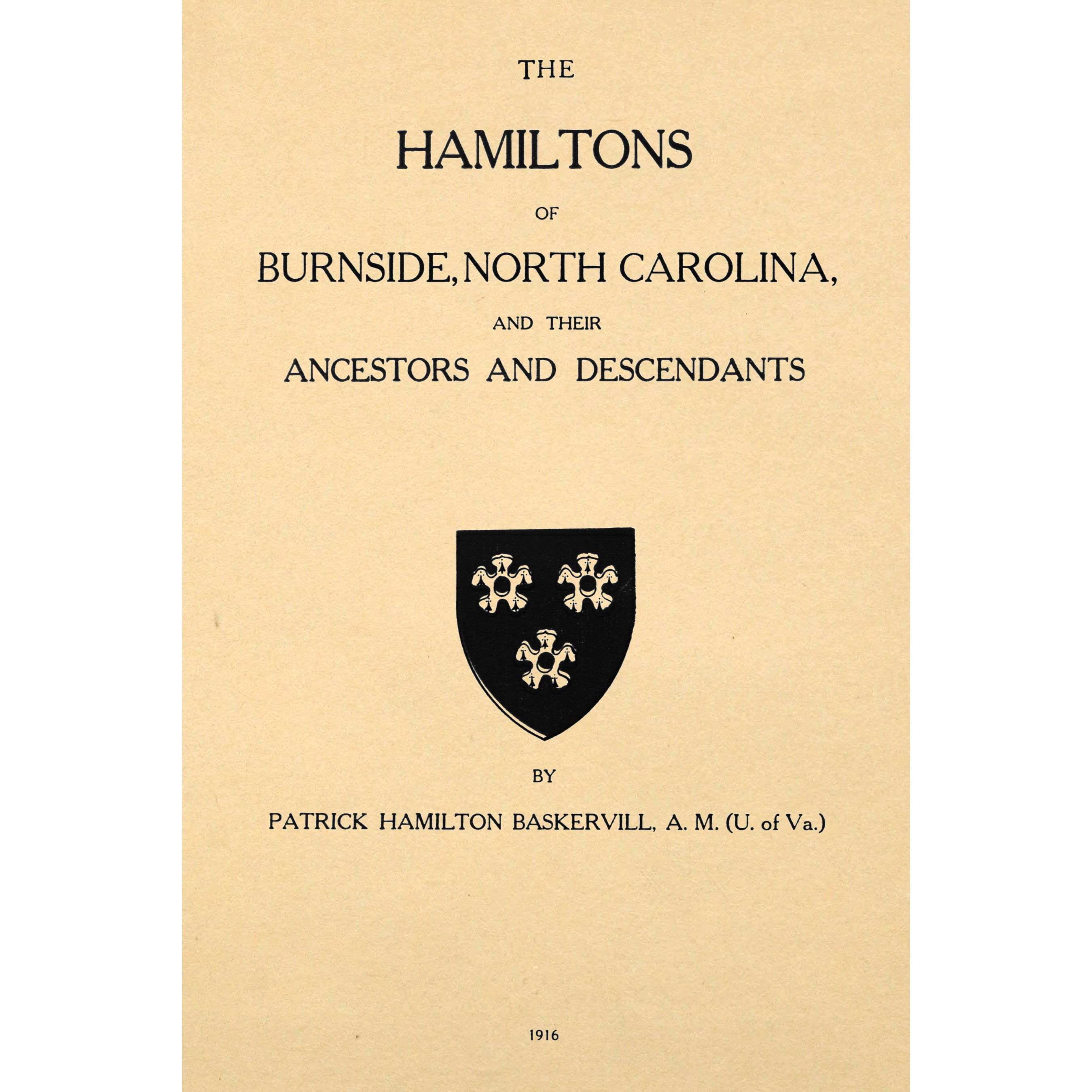 The Hamiltons of Burnside, North Carolina and Their Ancestors and Descendants