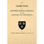 The Hamiltons of Burnside, North Carolina and Their Ancestors and Descendants