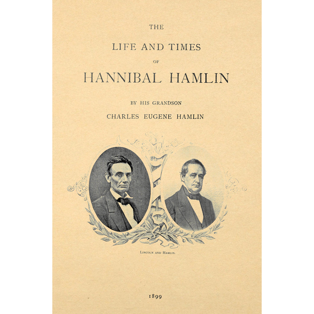 The Life and Times of Hannibal Hamlin