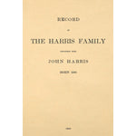Record of the Harris Family Descended from John Harris born 1680 in Wiltwhire England