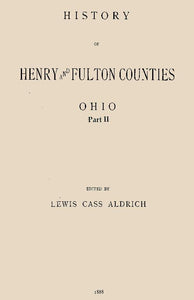 History of Henry and Fulton Counties, Ohio,