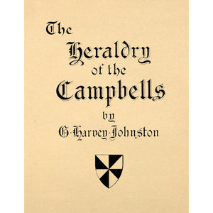 The heraldry of the Campbells, with notes on all the males of the family, descriptions of the arms, plates and pedigrees - Volume II