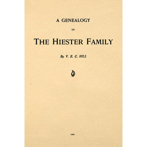 A genealogy of the Hiester family