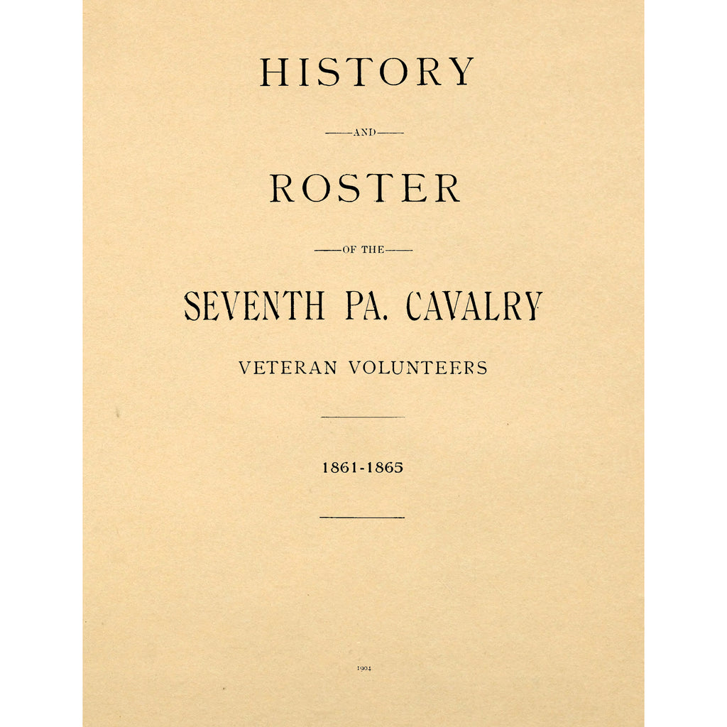 History and roster of the Seventh Pa. Cavalry Veteran Volunteers