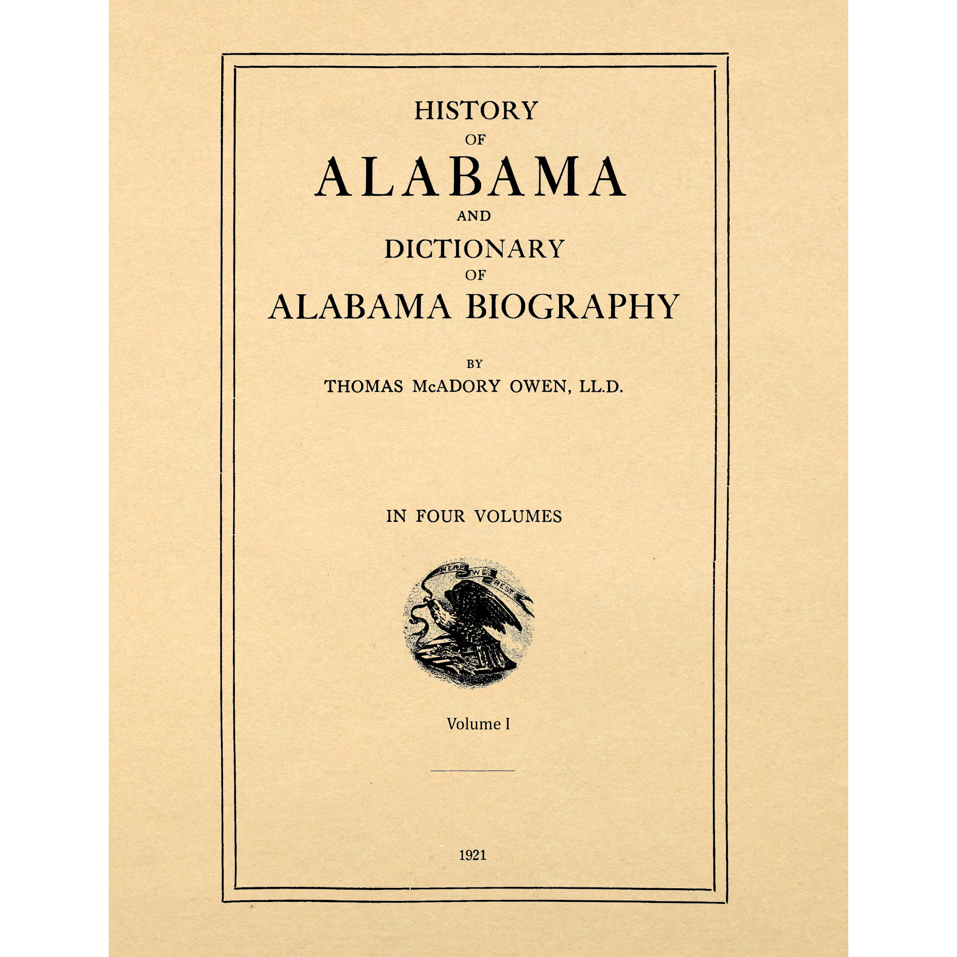 History of Alabama and dictionary of Alabama biography in 2 Volumes