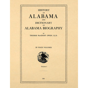History of Alabama and dictionary of Alabama biography in 2 Volumes