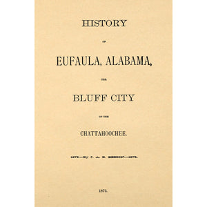 History of Eufaula, Alabama  the bluff city of the Chattahoochee