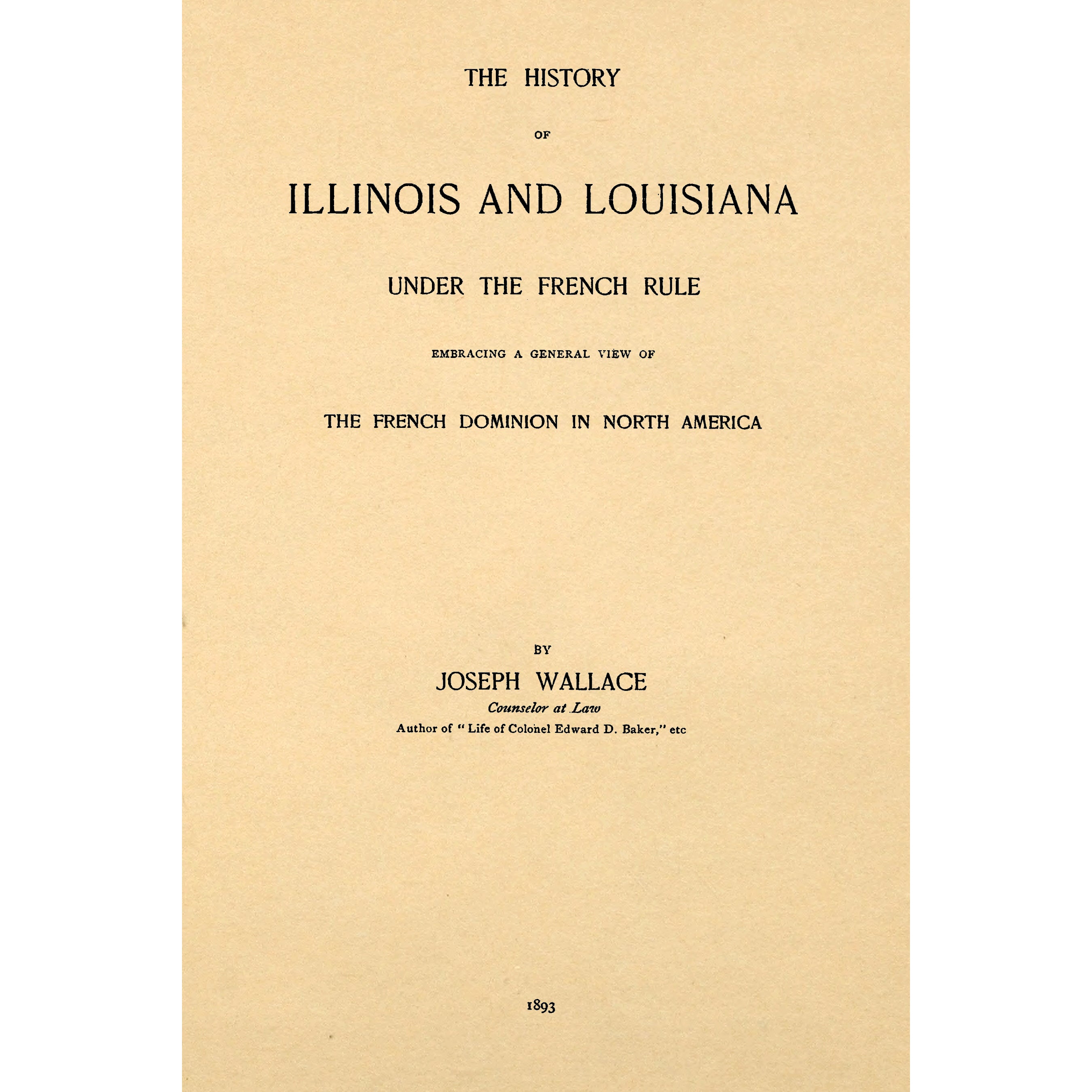 The history of Illinois and Louisiana under the French rule