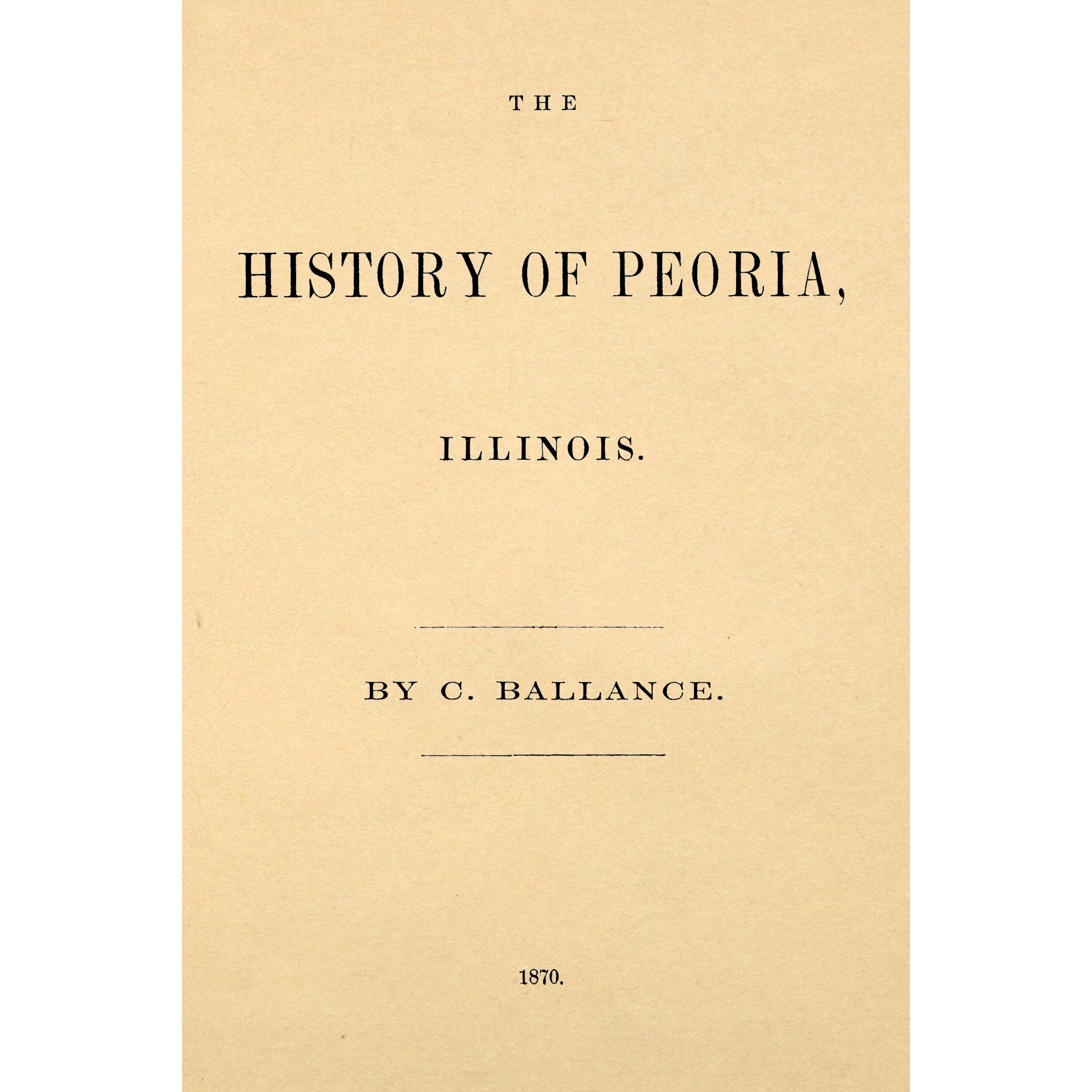 The history of Peoria, Illinois