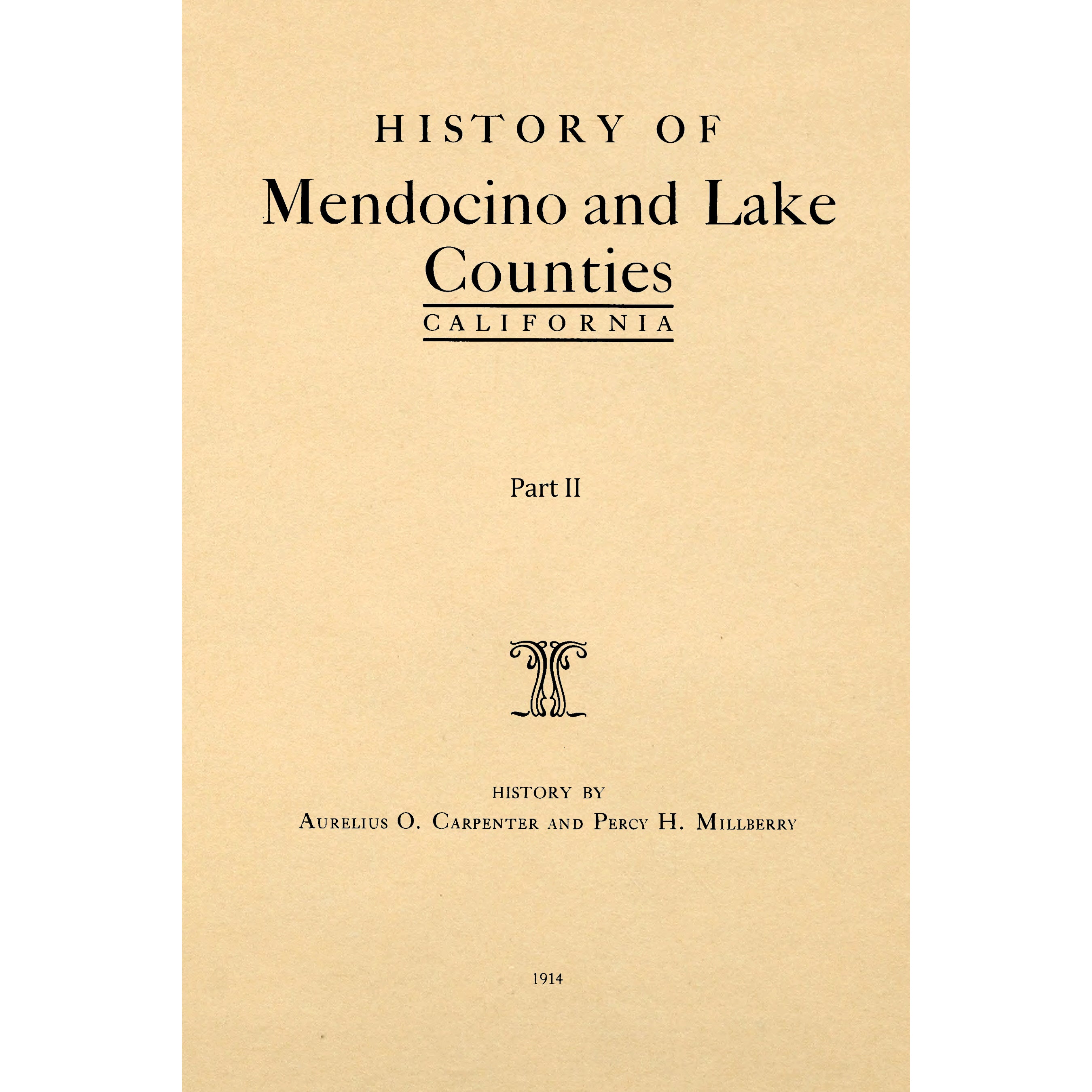 History Of Mendocino And Lake Counties California,Aurelius O,