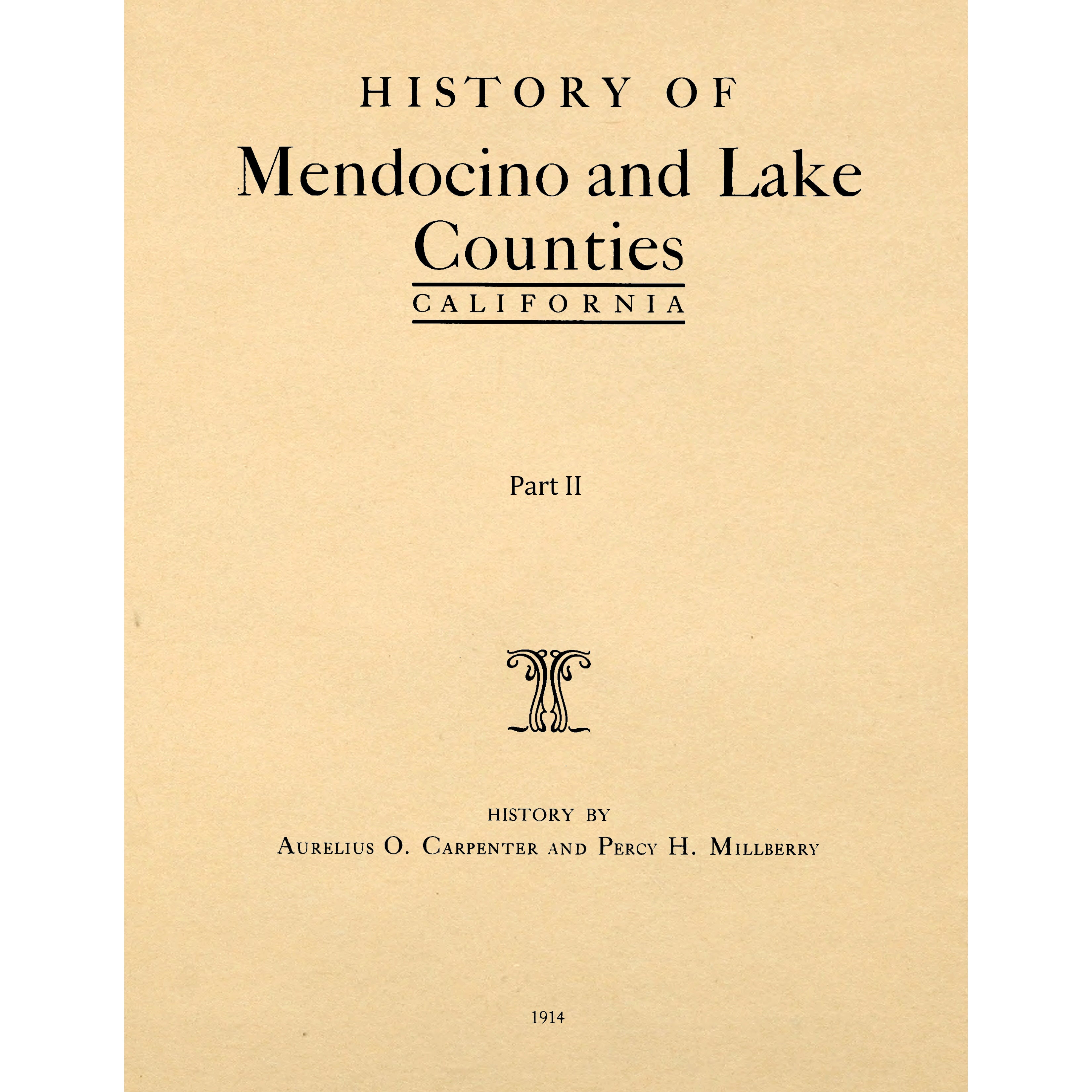 History Of Mendocino And Lake Counties California,Aurelius O,