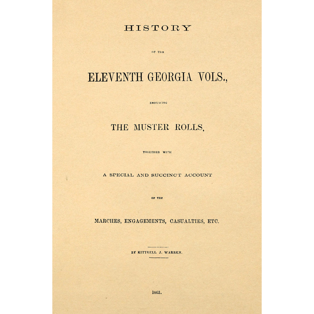 History of the Eleventh Georgia Vols., embracing the muster rolls