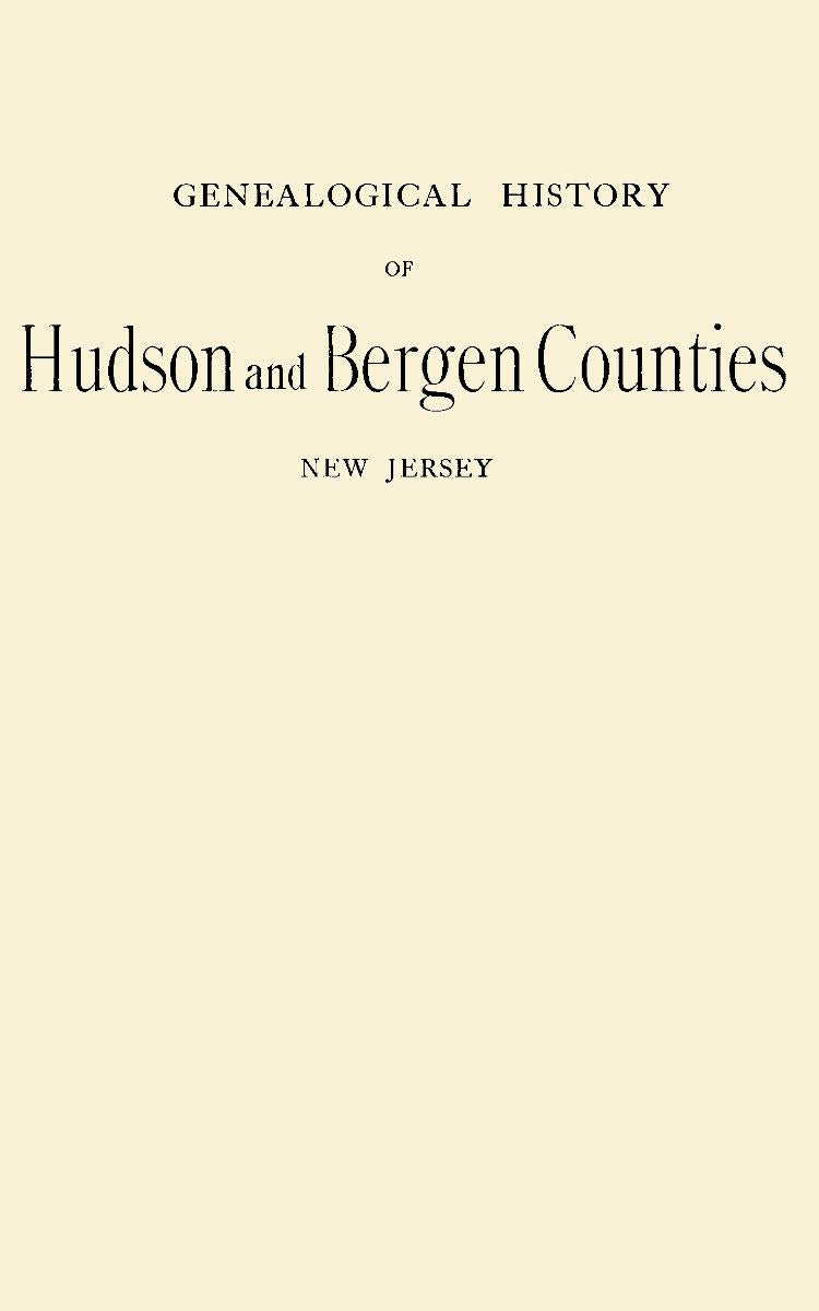 Genealogical History of Hudson and Bergen Counties, New Jersey