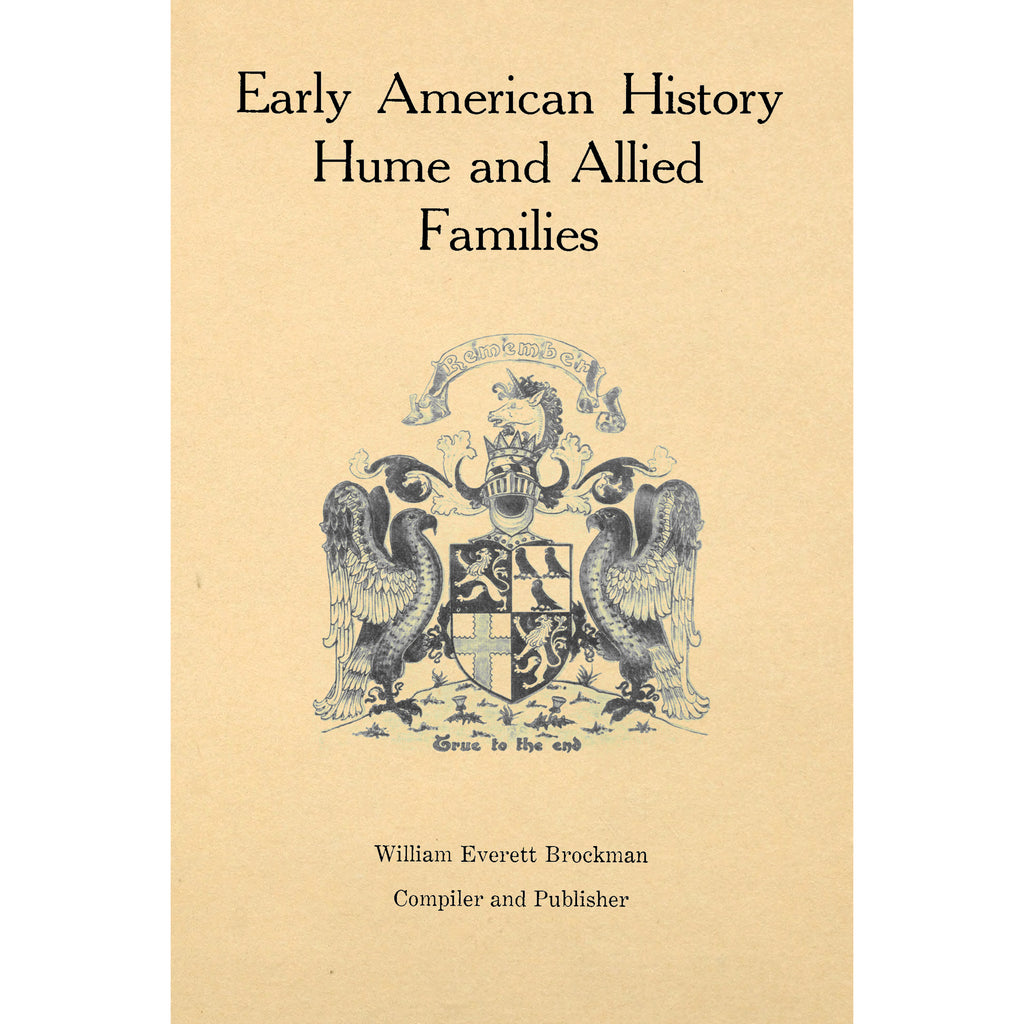 Early American History; Hume and Allied Families