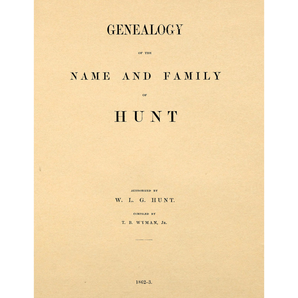 Genealogy of the Name and Family of Hunt,