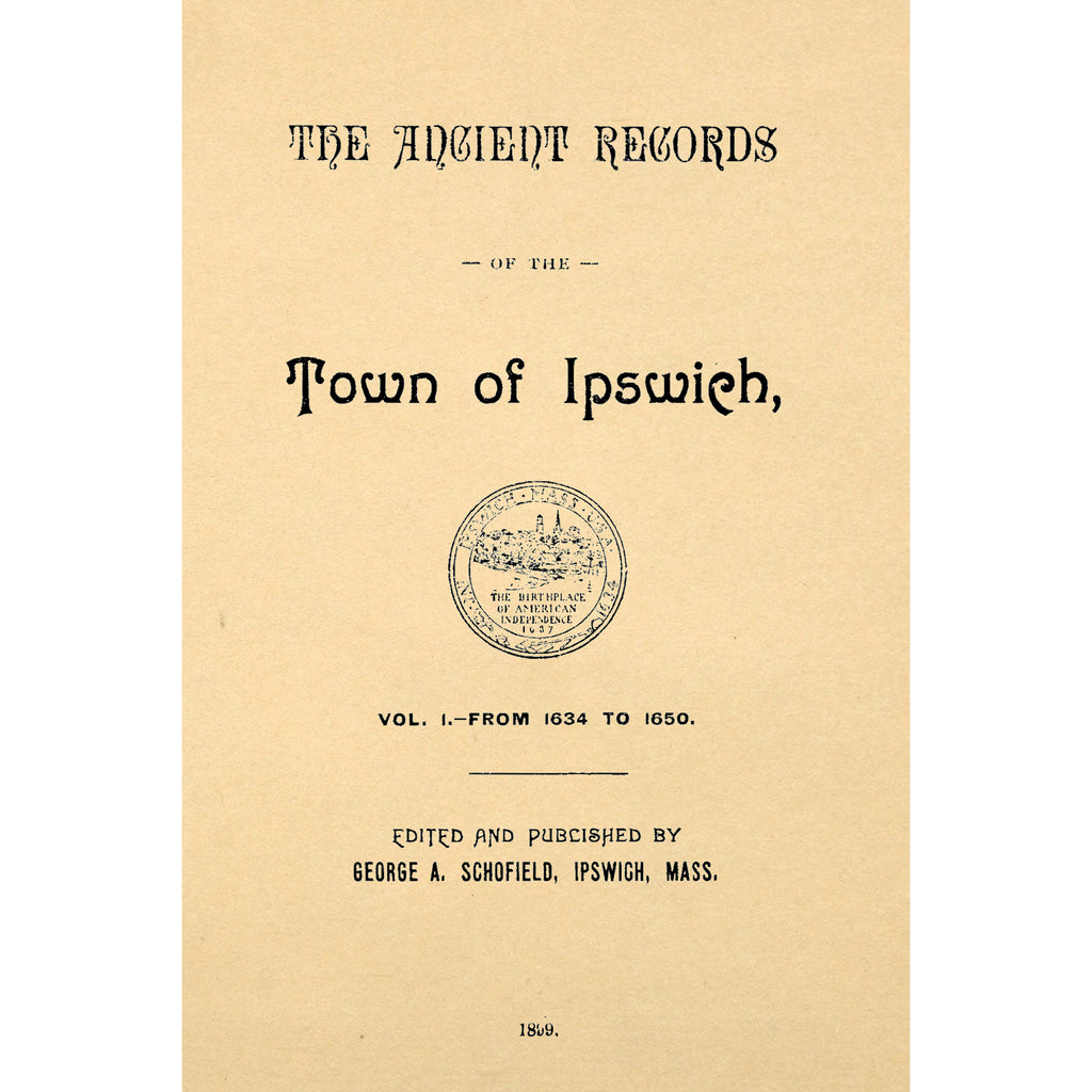 The Ancient Records of the Town of Ipswich,