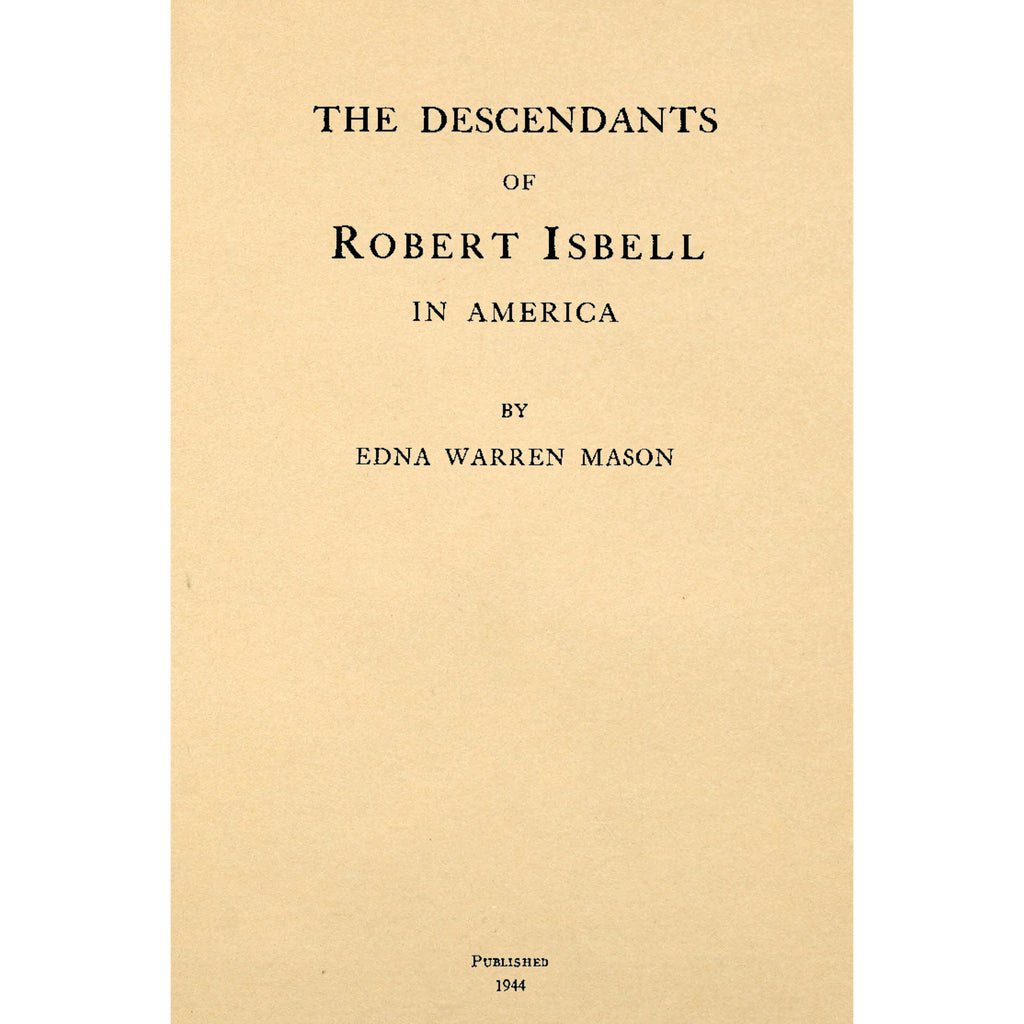 The Descendants of Robert Isbell in America