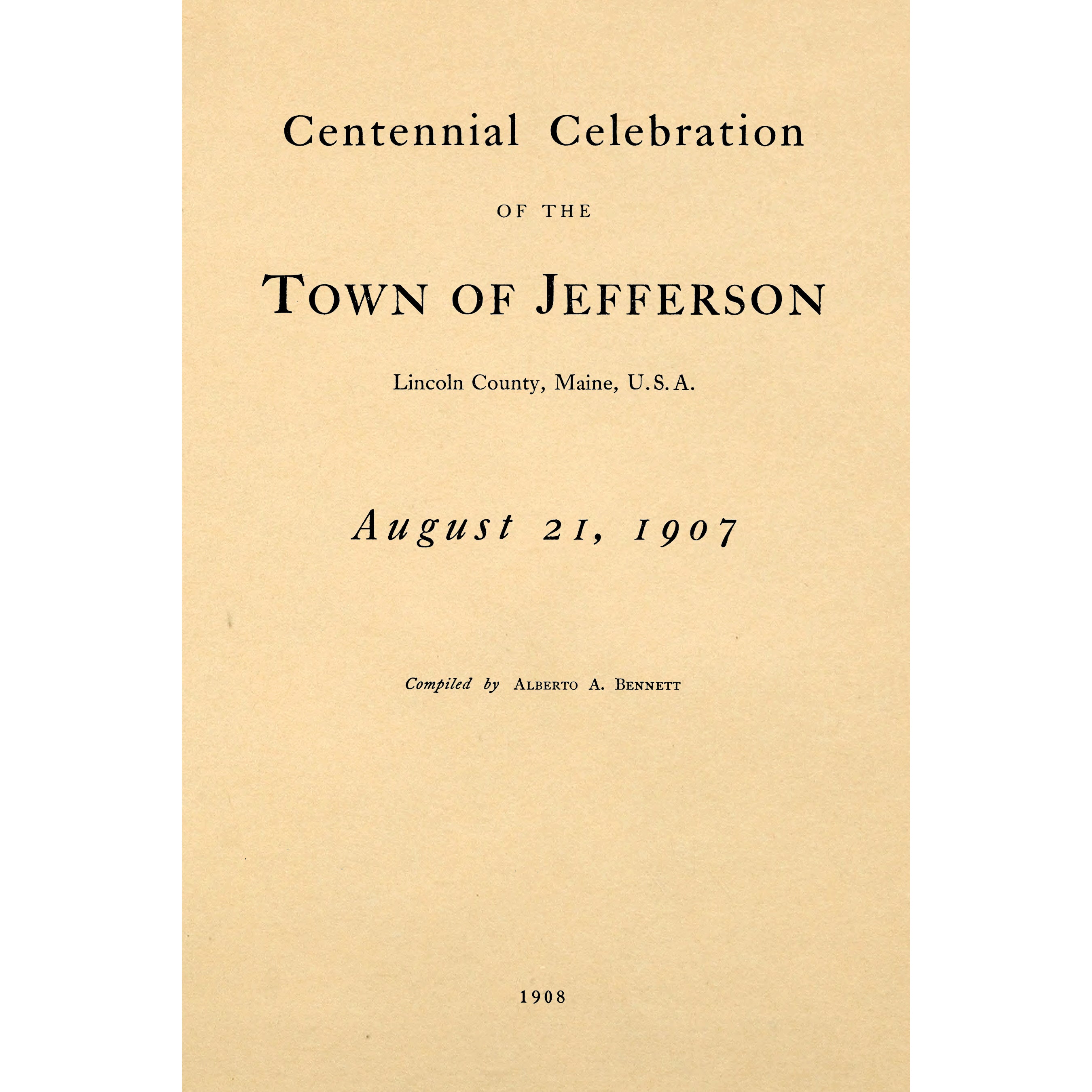 Centennial celebration of the town of Jefferson, Lincoln County, Maine, U.S.A., August 21, 1907