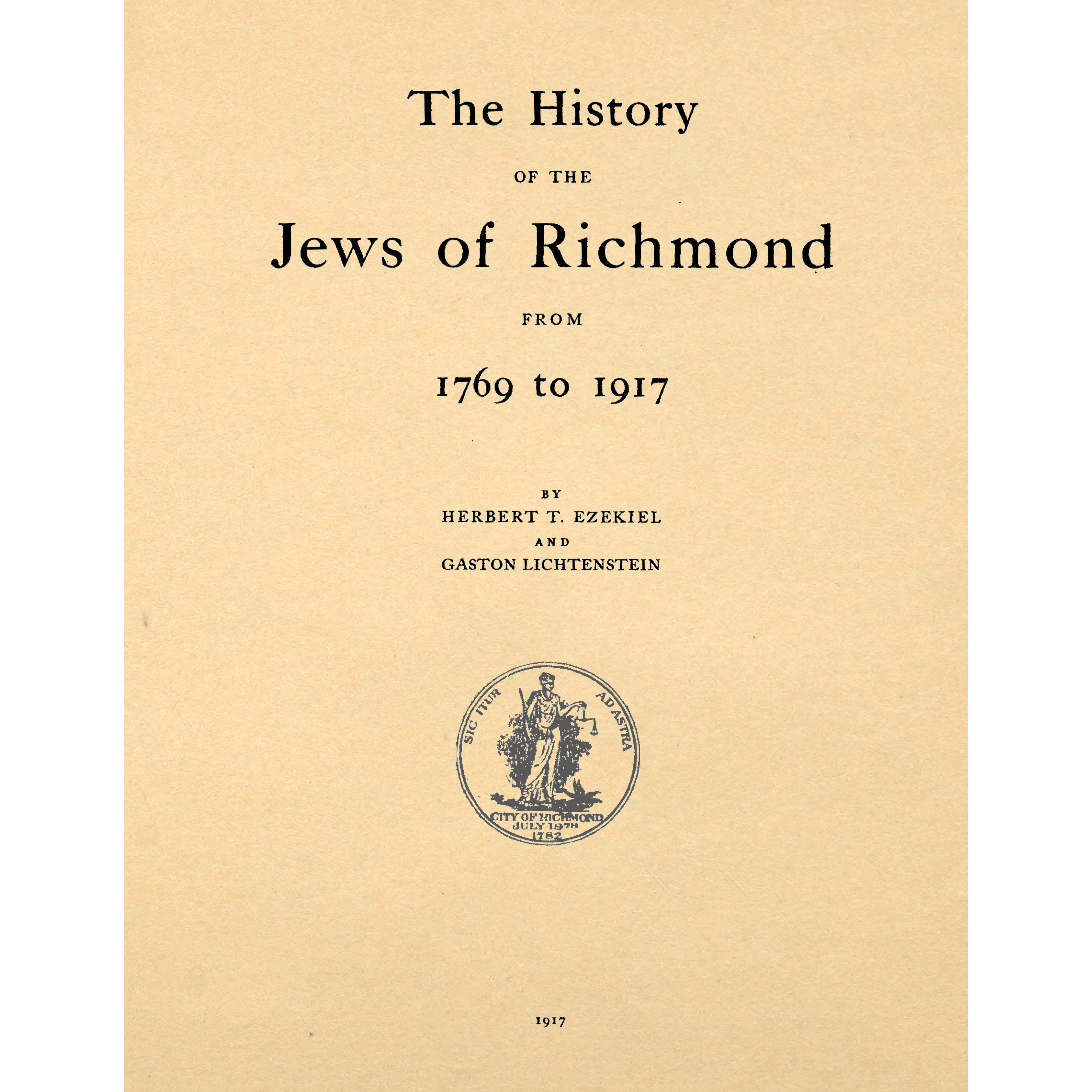 The History of the Jews of Richmond [Virginia] From 1769 to 1917