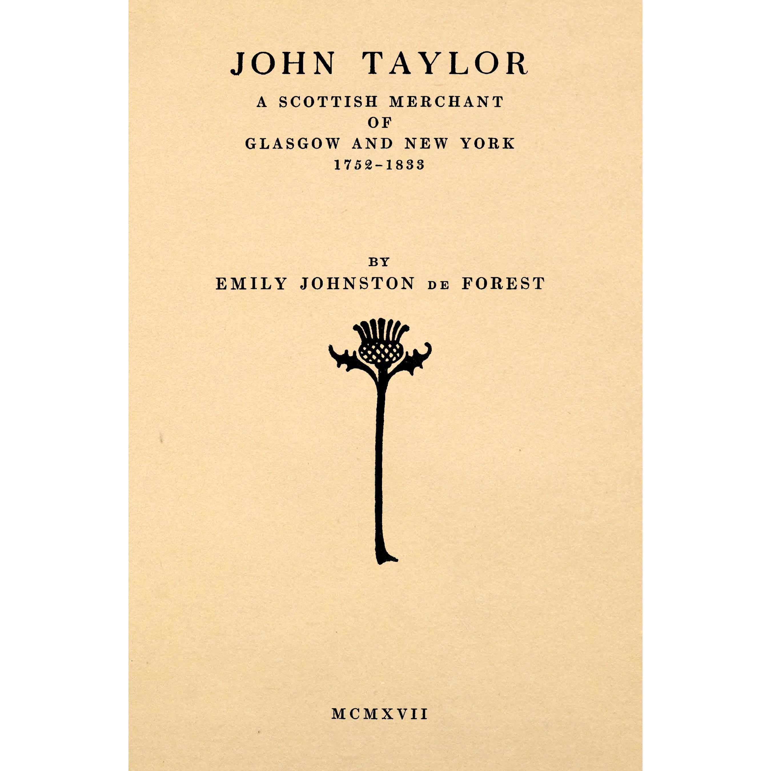 John Taylor : a Scottish merchant of Glasgow and New York, 1752-1833