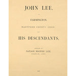 John Lee, of Farmington, Hartford County, Conn., and his descendants