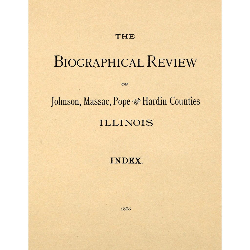 Index to the Biograhical Review of Johnson, Massac, Pope and Hardin Counties, Illinois