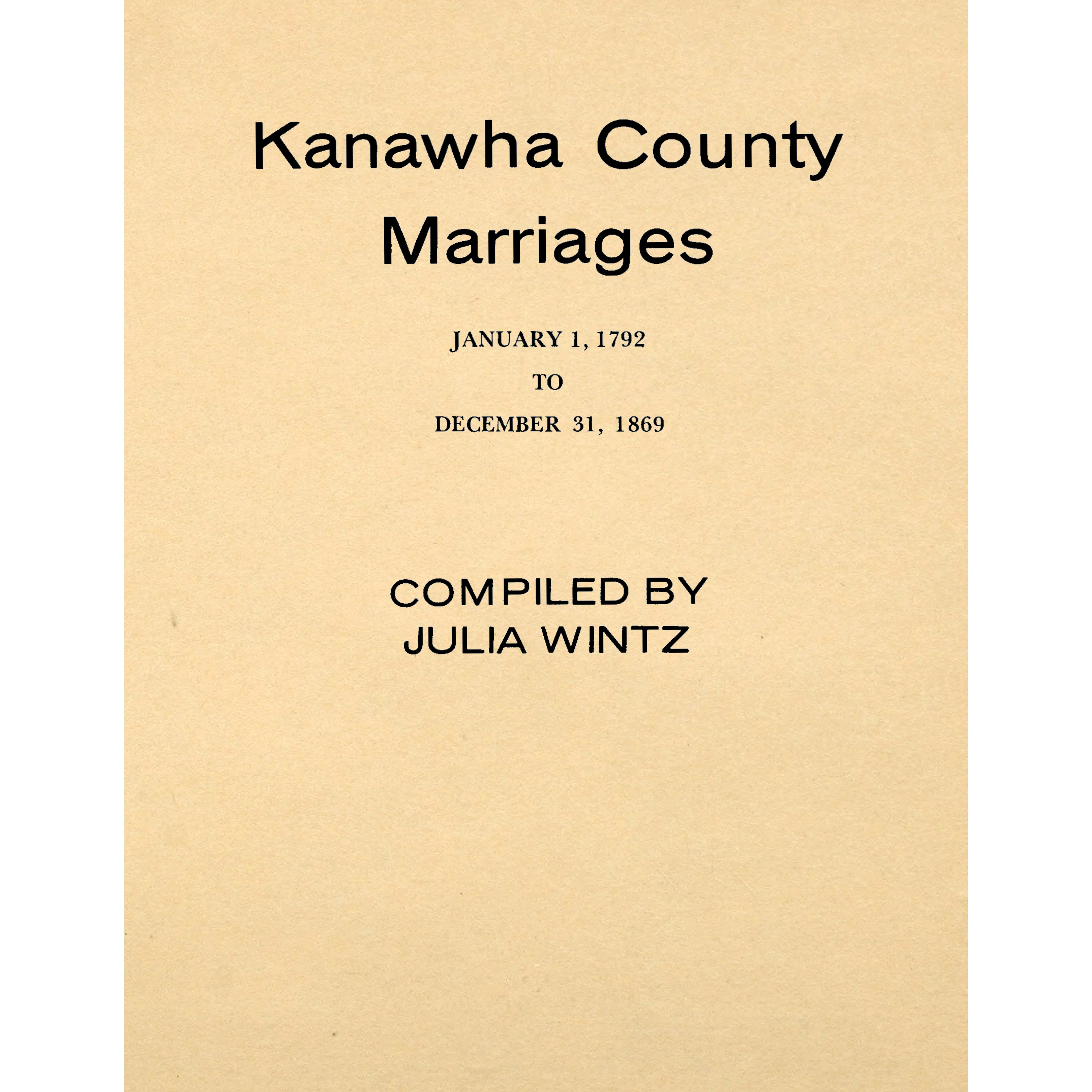 Kanawha County [West Virginia] Marriages,