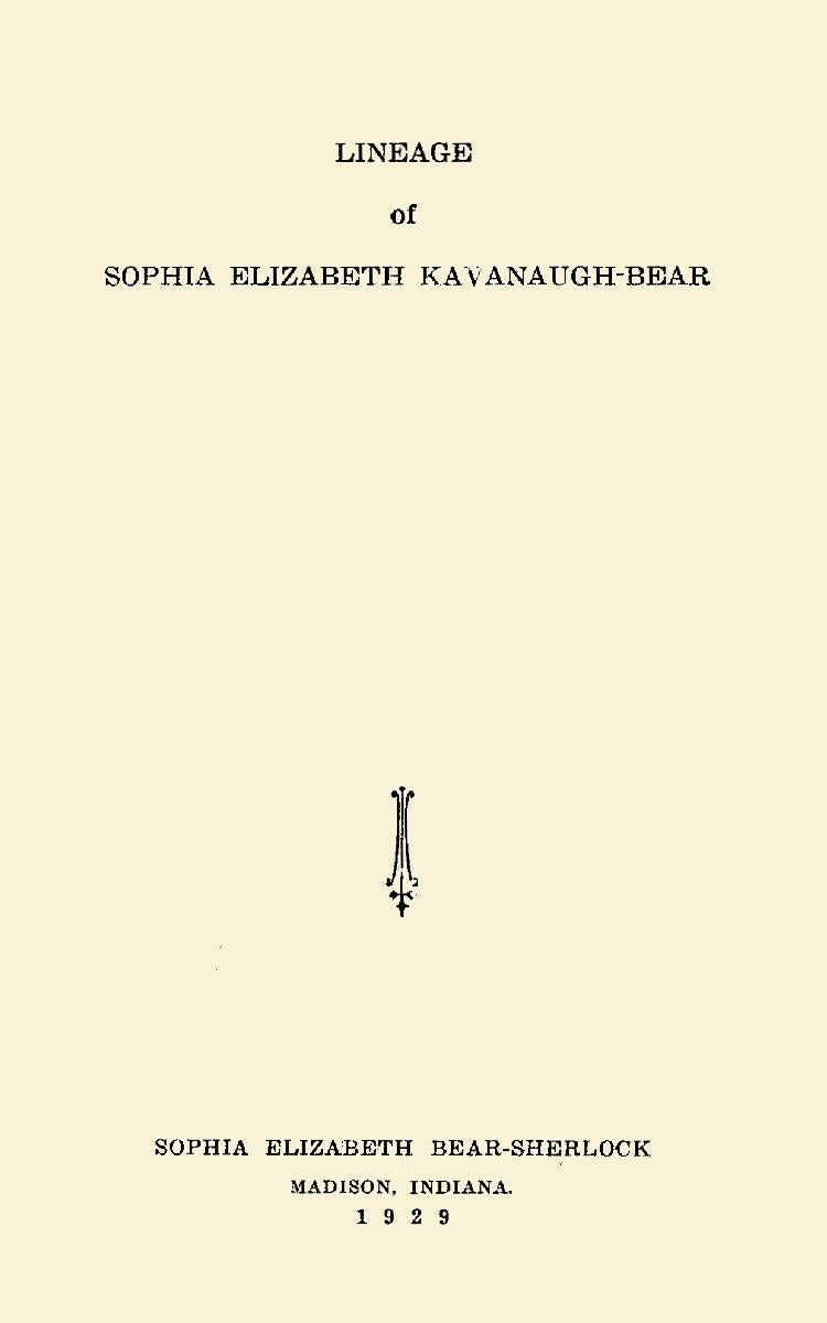 Lineage of Sophia Elizabeth Kavanaugh-Bear;