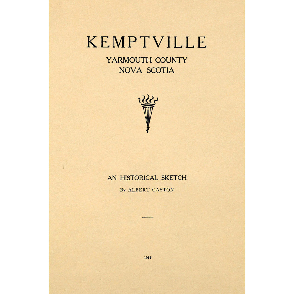 Kemptville, Yarmouth County, Nova Scotia; an historical sketch