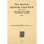 The History Of Kings County Nova Scotia, The Heart Of Arcadian Land