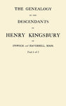 The Genealogy of the Descendants of Henry Kingsbury of Ipswich and Haverhill, Mass.
